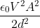 \frac{\epsilon _{0}V^{2}A^{2}}{2d^{2}}